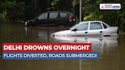 Delhi Submerges After Heavy Rain | Flights Disrupted & Roads Waterlogged