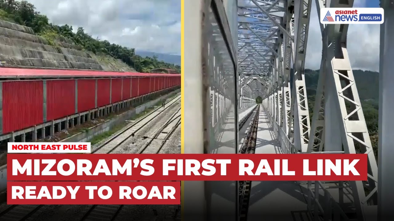 North East Pulse: Mizoram’s Bairabi–Sairang Rail Link Nears Completion