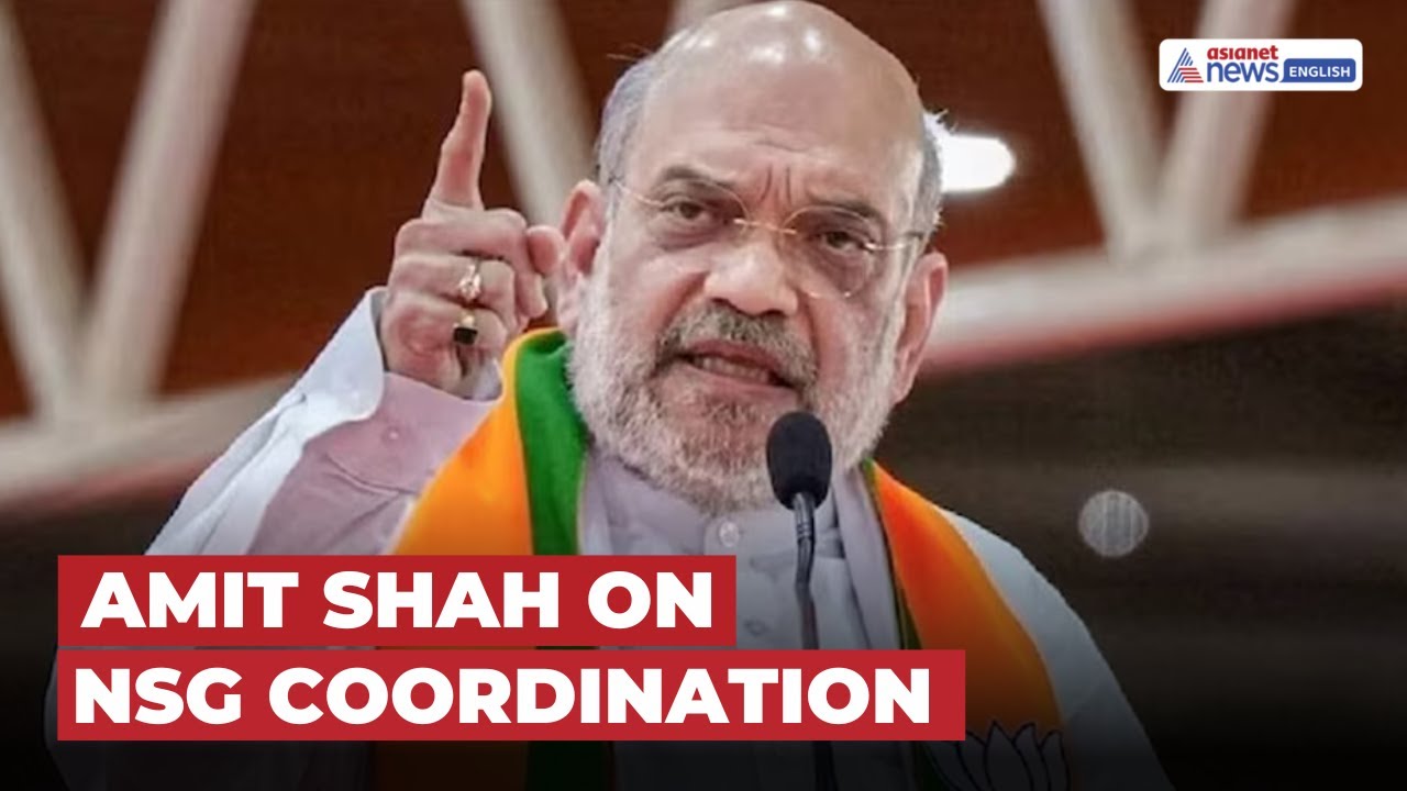 Amit Shah on NSG’s Expanded Role: 'Inter-Agency Coordination to Improve'
