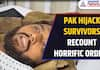 Pakistan Train Hijack Survivors RECOUNT Horrific Ordeal | WATCH