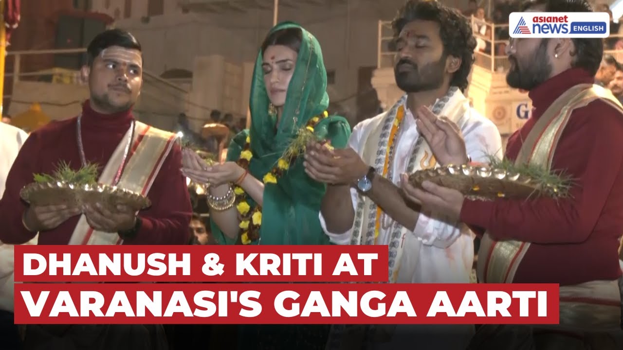 Dhanush & Kriti Sanon Attend Varanasi’s Iconic Ganga Aarti | Tere Ishk Mein Movie Promotion