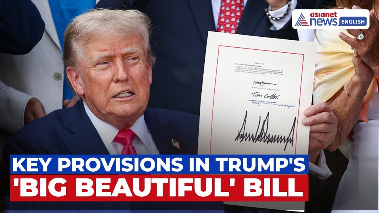 What are the Key Provisions in Donald Trump's 'Big Beautiful' Bill?