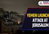 Middle East War Escalates: Yemen Launches Attack at Jerusalem; Israeli Army Intercepts Missile