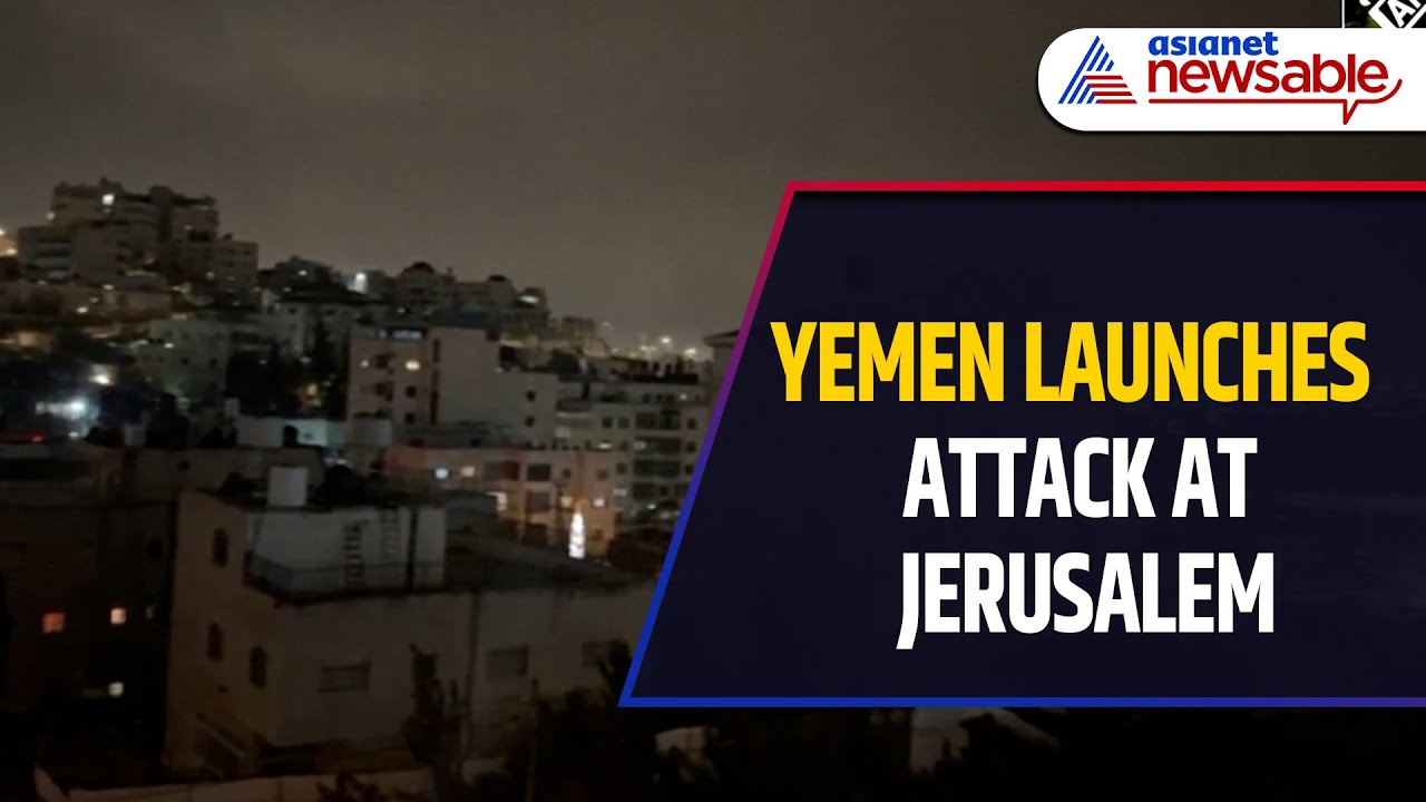 Middle East War Escalates: Yemen Launches Attack at Jerusalem; Israeli Army Intercepts Missile