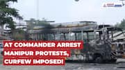 Manipur Tense After AT Commander Asem Kanan’s Arrest | Protests Erupt, Curfew Imposed