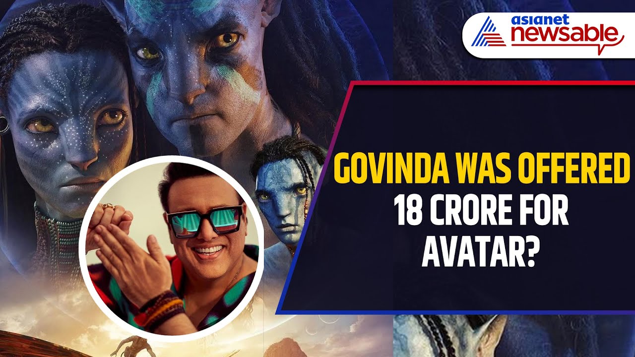 🔥 Govinda CLAIMS James Cameron Offered Him ₹18 Cr for Avatar Lead! 😱 | Truth or Myth? 🤔