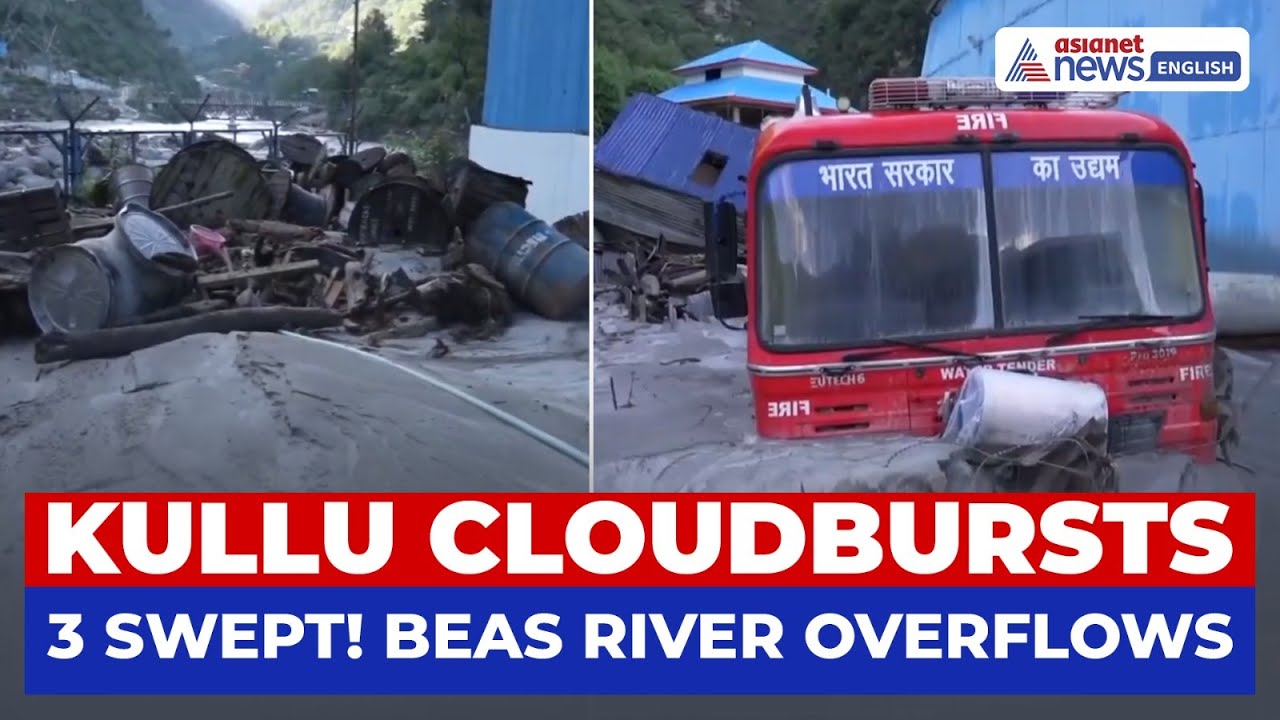 Cloudbursts Hit Kullu, Three Feared Swept Away | Beas River Level Rises, Warning Issued