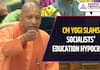 CM Yogi Adityanath Criticizes Socialists' DUAL Standards on Education!