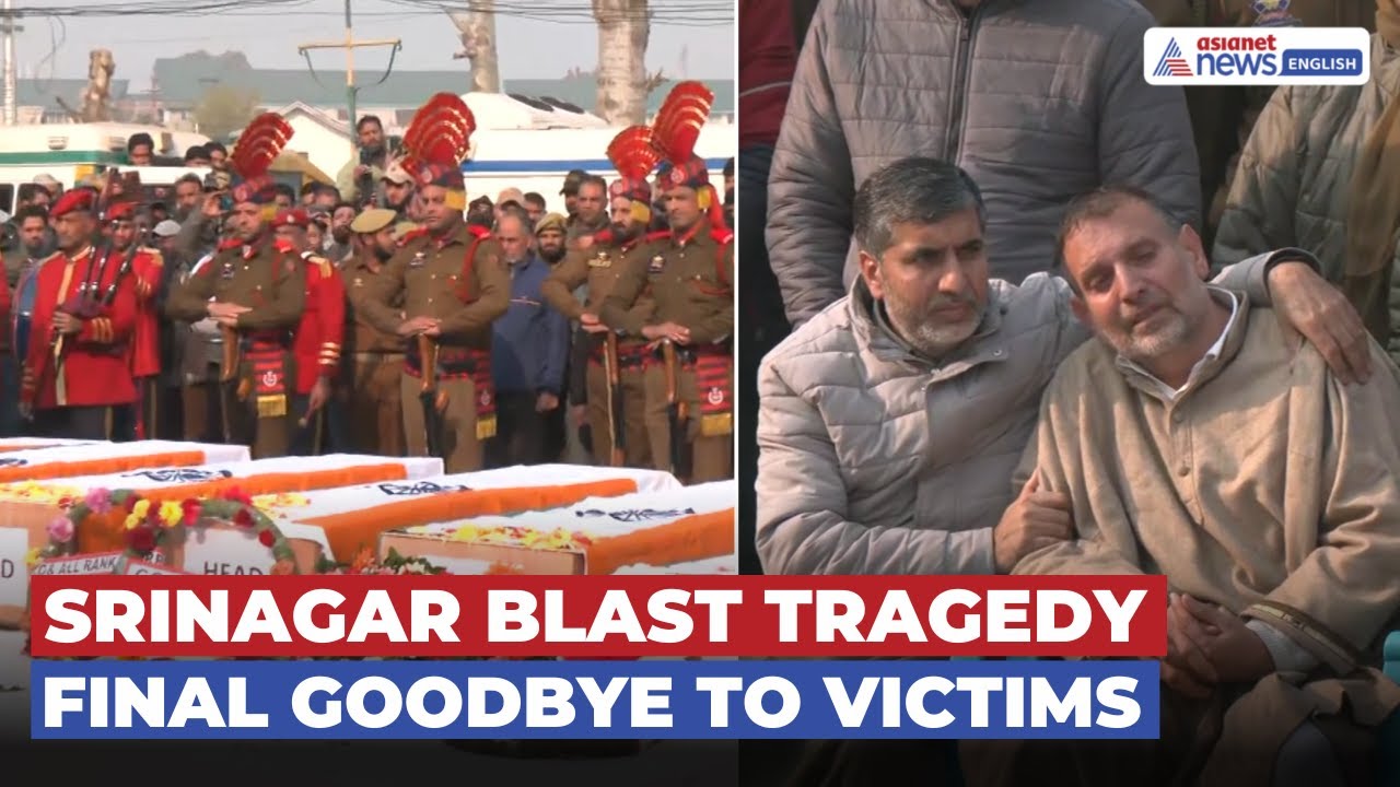 Nowgam Blast: Final Goodbye to Victims in Srinagar
