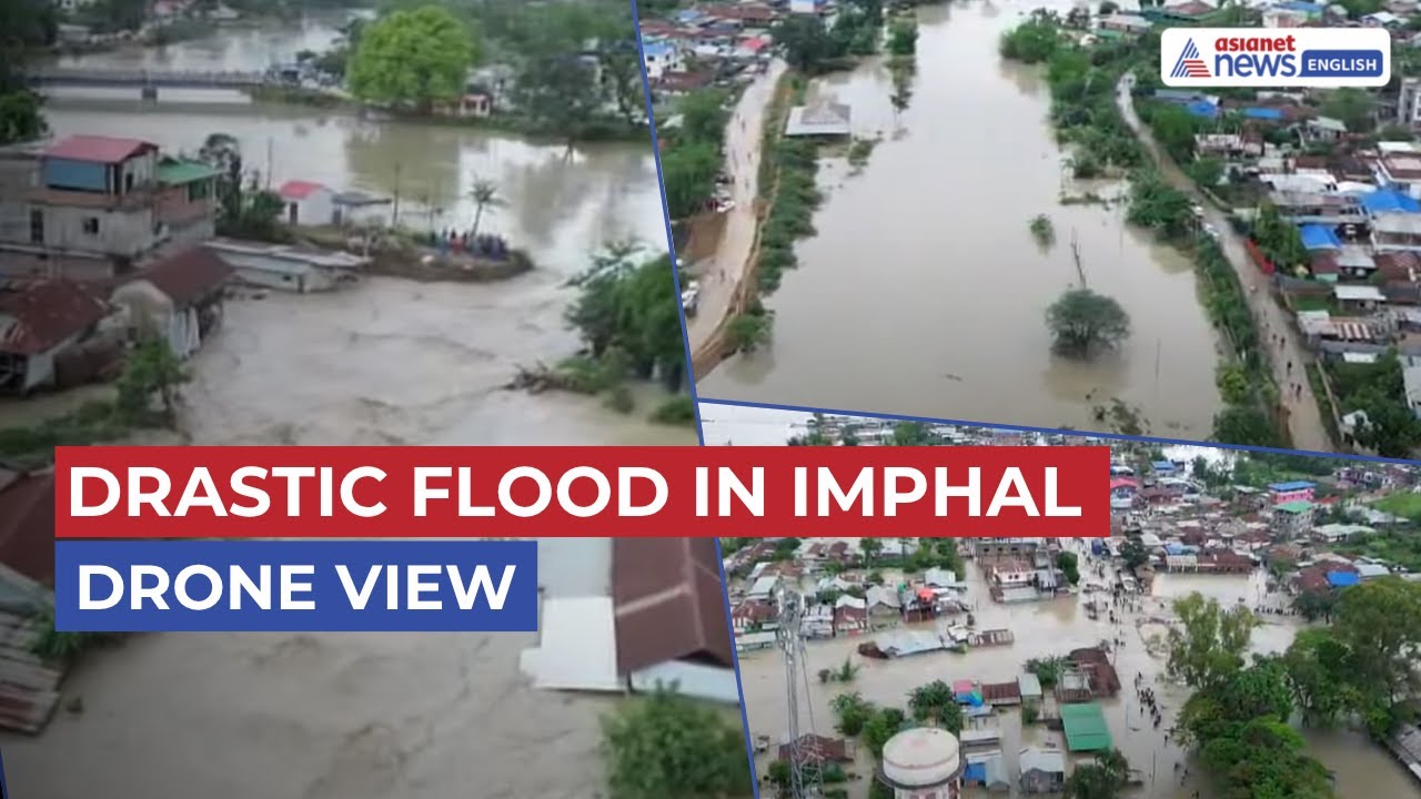 Manipur | Imphal Floods: Drone Footage Shows Homes, Streets Submerged After Torrential Rain