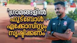Building Football Ecosystems in Rural Villages: Shameel Chembakath
