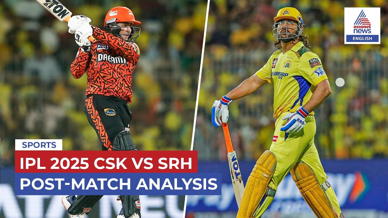 IPL 2025 CSK vs SRH Post-Match Analysis: CSK’s Fortress Breached Again